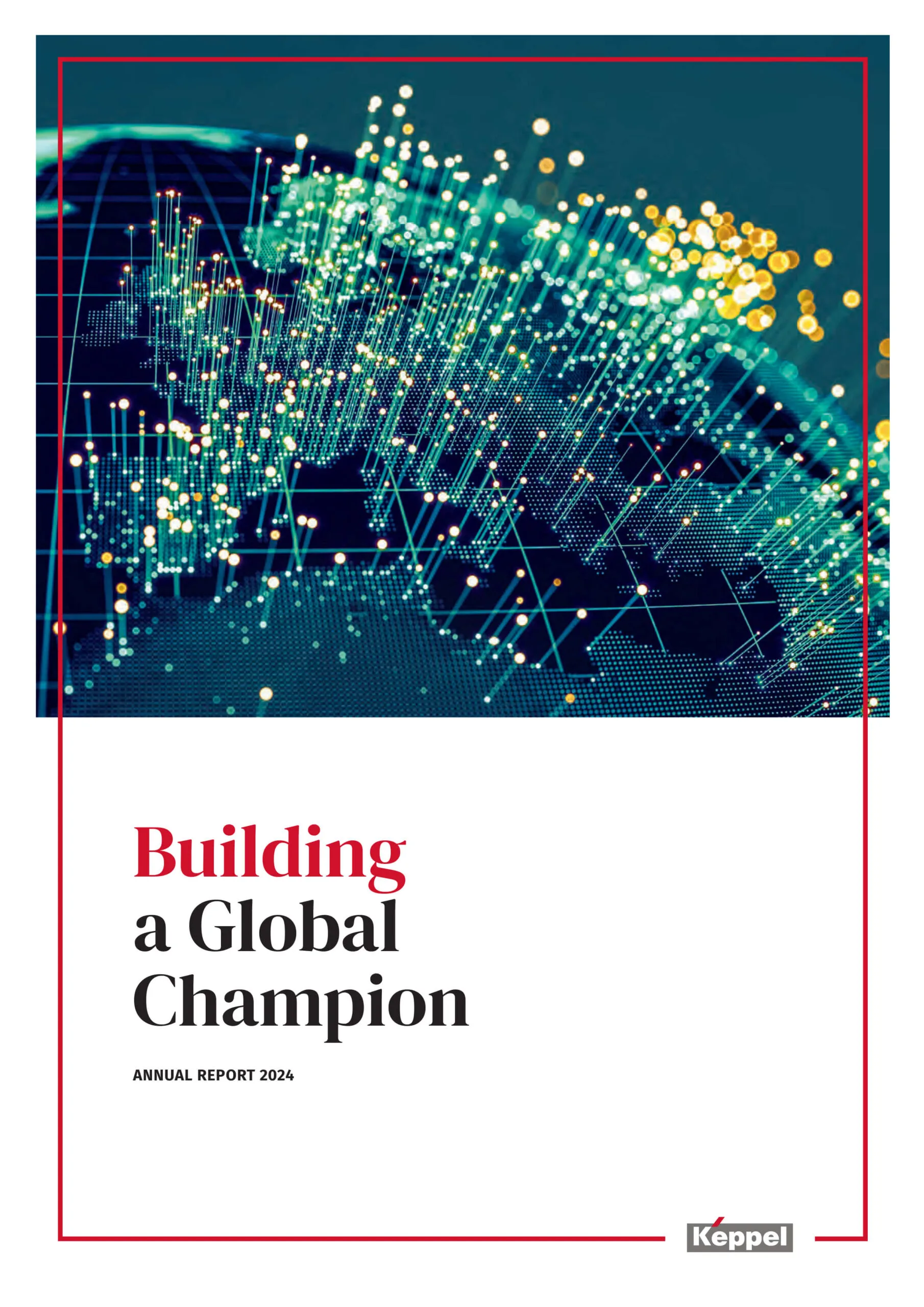 Access Keppel Corporation’s 2024 annual report for financial and infrastructure investment insights.